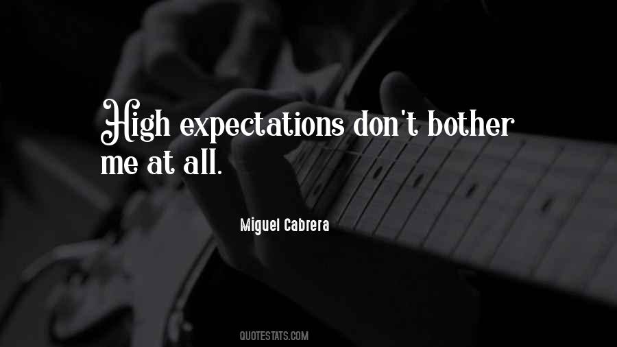 Cabrera Miguel Quotes #1712234