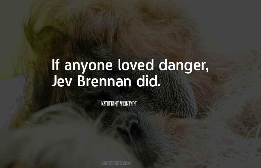 Jev Brennan Quotes #571156