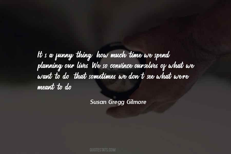 How Much Time Quotes #1345021