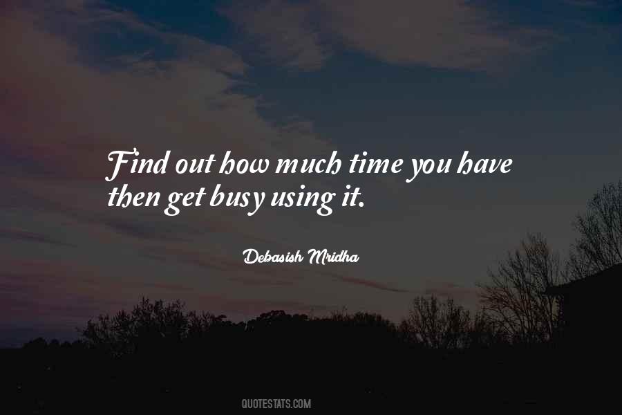 How Much Time Quotes #1701275