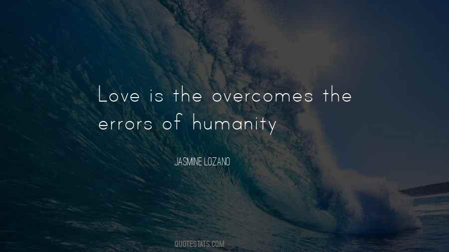 Quotes About Love Of Humanity #366225