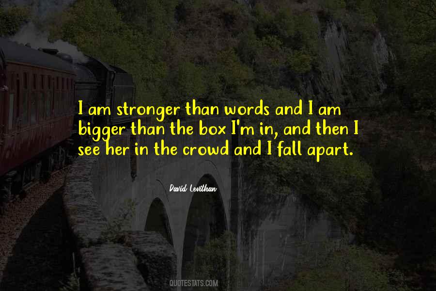 I Am Stronger Quotes #1790022