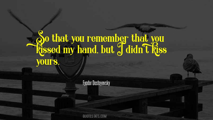 That You Remember Quotes #1076515