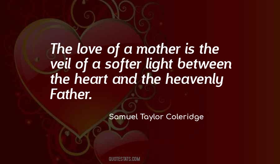 Quotes About Love Of A Mother #878566