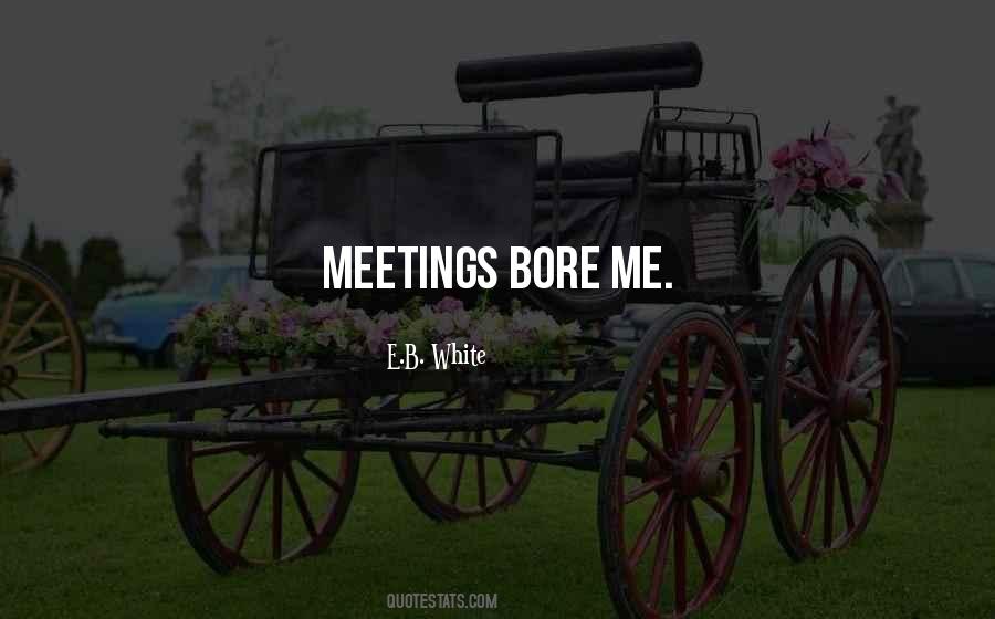 Bore Me Quotes #581104