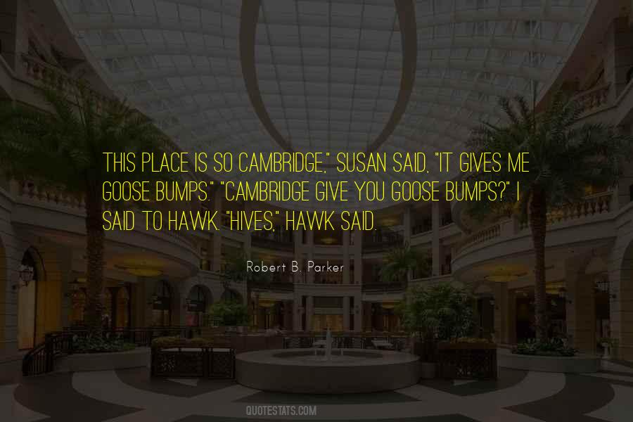 Gives The Goose Bumps Quotes #1502621