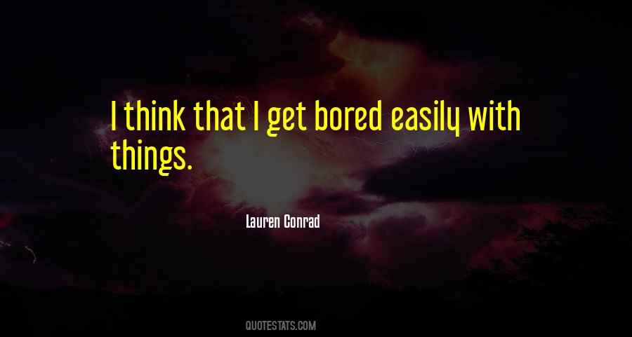 Bored Easily Quotes #369836