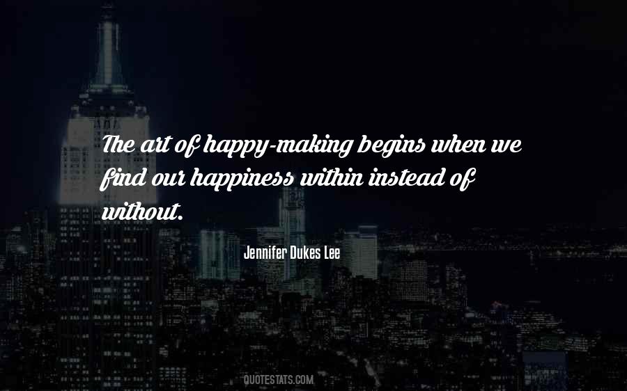 Happiness Begins Quotes #131506