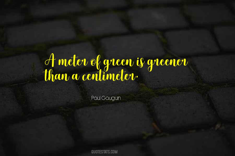 Greener Than Quotes #1797568