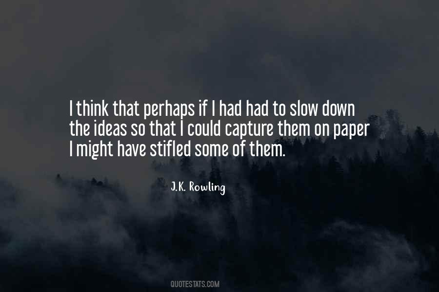 Stifle Yourself Quotes #147912