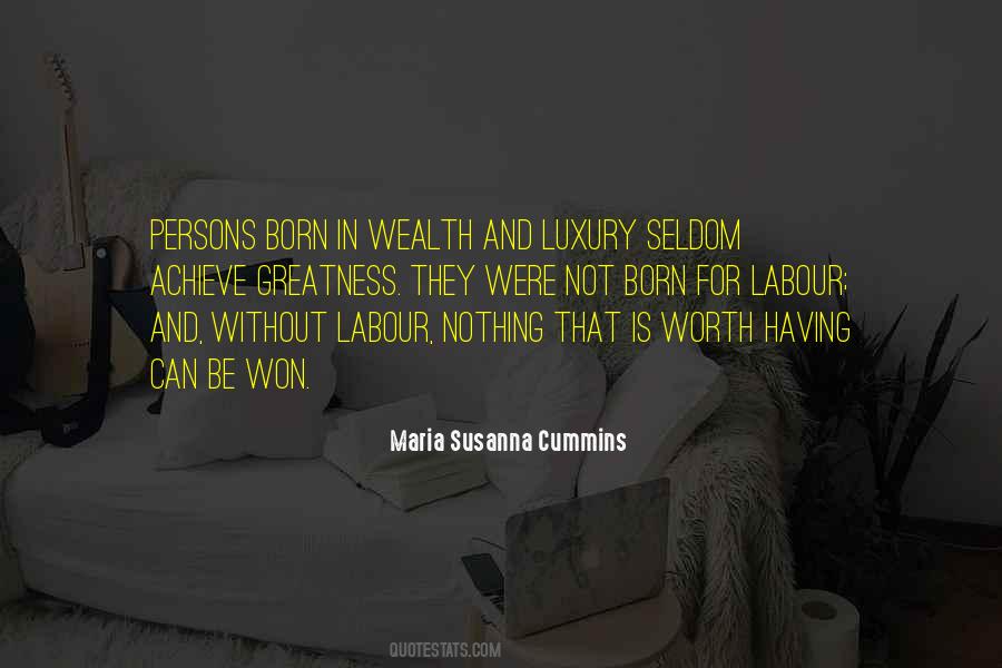 Born Into Wealth Quotes #1555755 Born Into Wealth Quotes #1555755