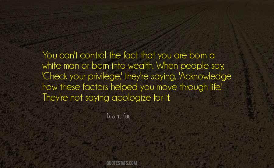 Born Into Wealth Quotes #1702043 Born Into Wealth Quotes #1702043