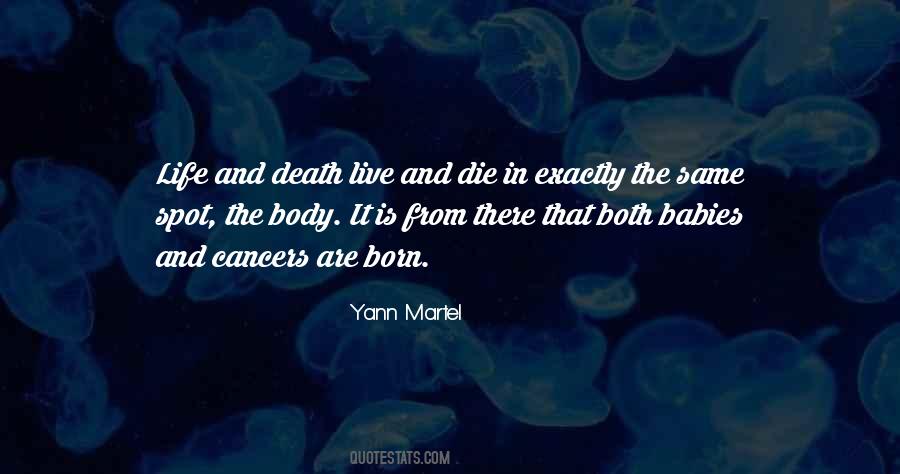 Born Live Die Quotes #1074331