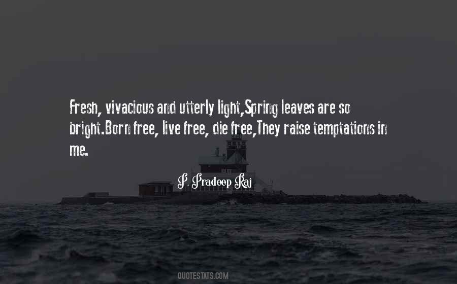 Born Live Die Quotes #1204183