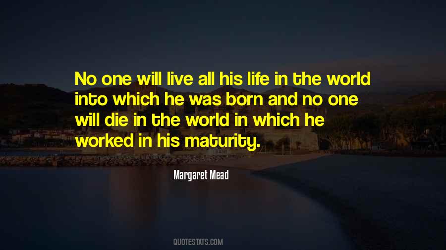 Born Live Die Quotes #1287446