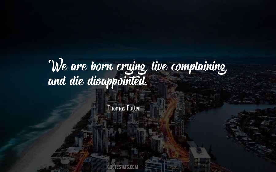 Born Live Die Quotes #357937