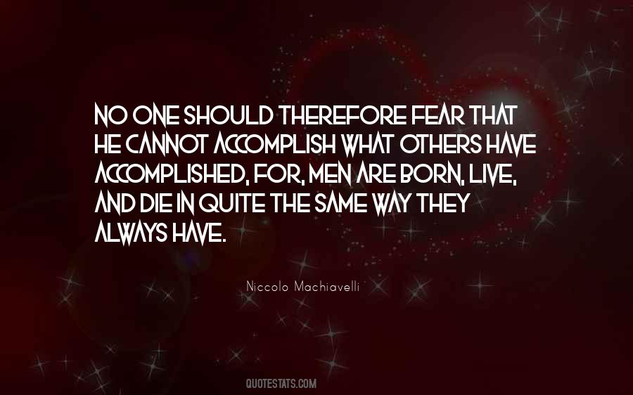 Born Live Die Quotes #502829