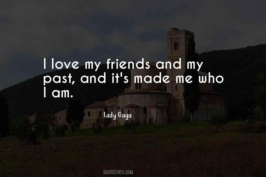 Quotes About Love My Friends #1464292