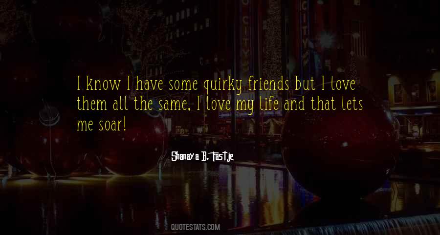 Quotes About Love My Friends #294771
