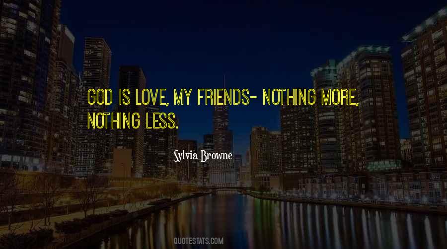 Quotes About Love My Friends #741909