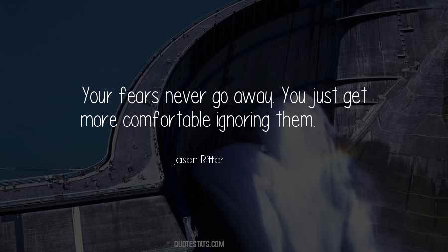 Never Get Comfortable Quotes #341645