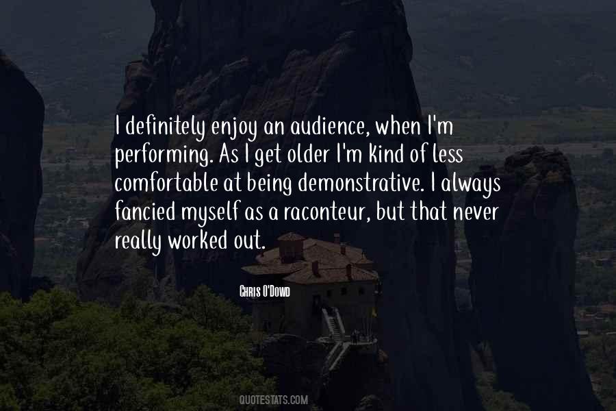 Never Get Comfortable Quotes #602677