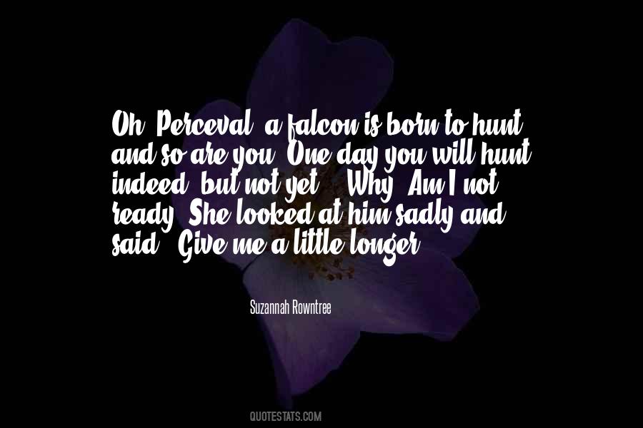 Born Ready Quotes #1516142