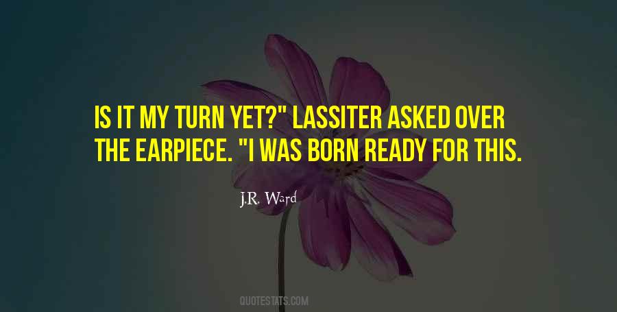 Born Ready Quotes #1876883