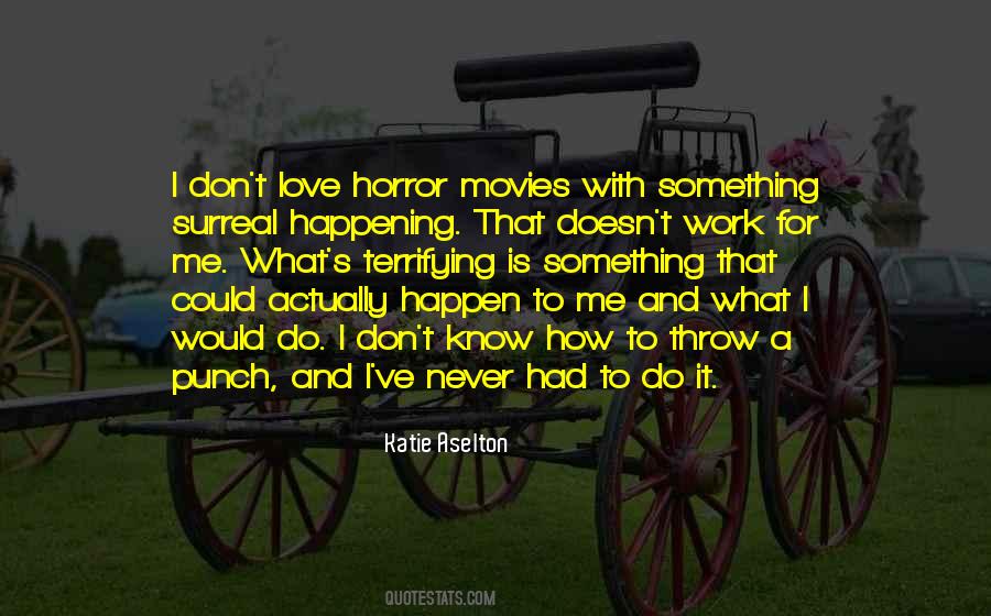 Aselton Katie Quotes #1385848
