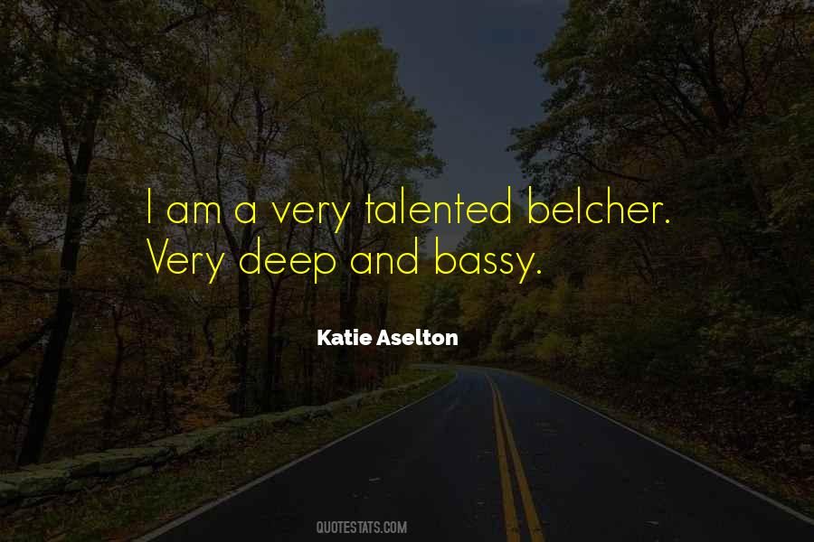 Aselton Katie Quotes #450364