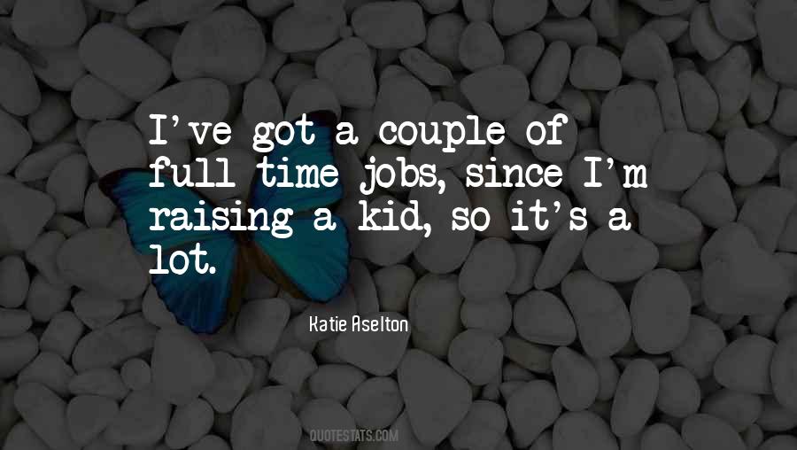Aselton Katie Quotes #641709