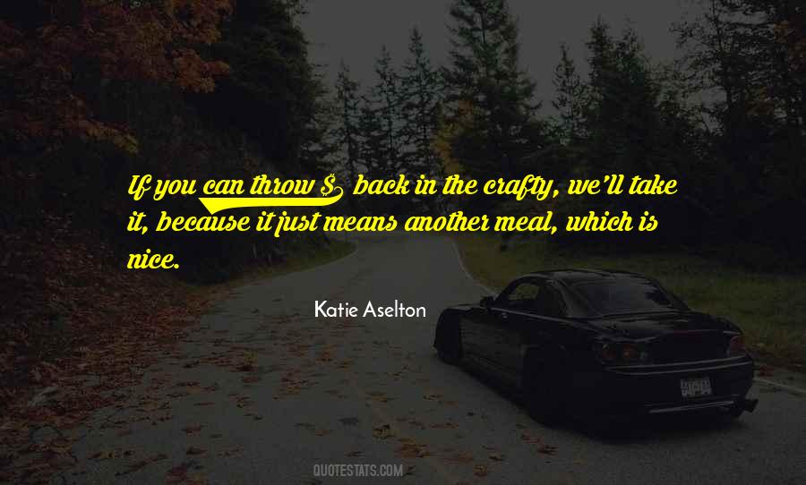 Aselton Katie Quotes #987618