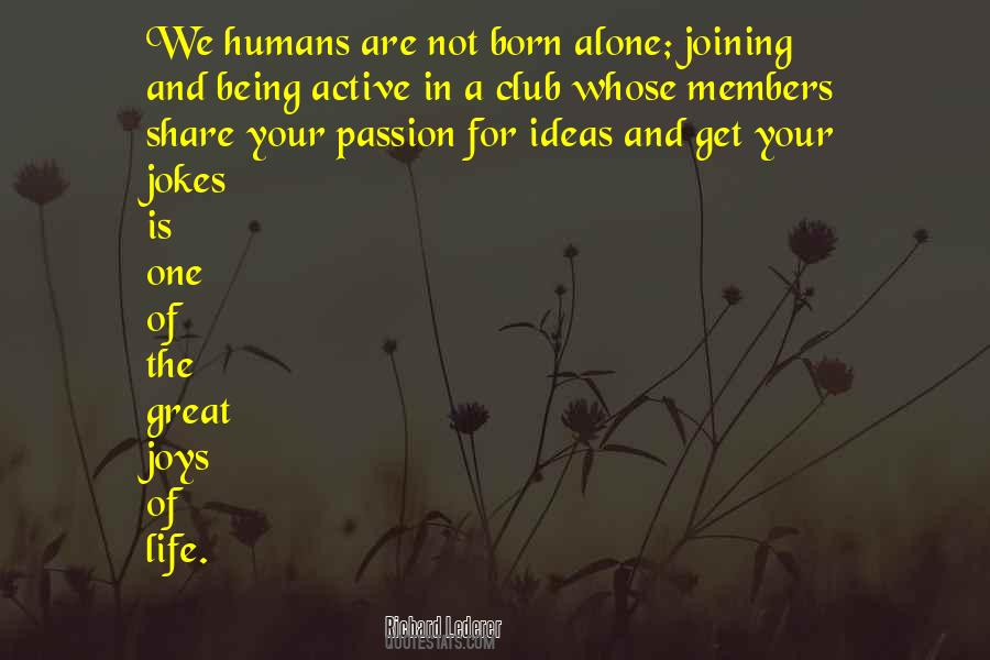 Born To Be Alone Quotes #1192251