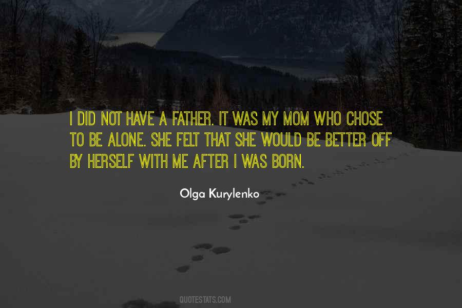 Born To Be Alone Quotes #275999