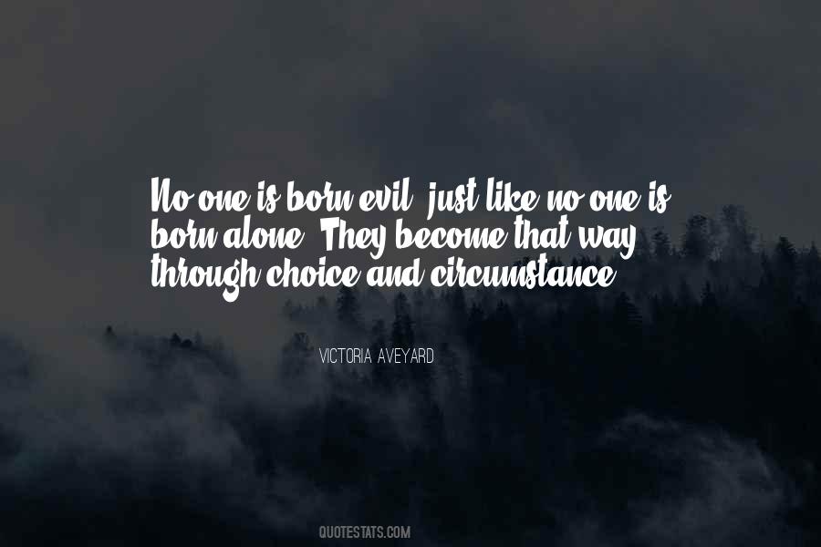 Born To Be Alone Quotes #334692