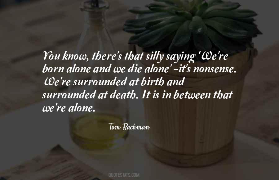 Born To Be Alone Quotes #893442