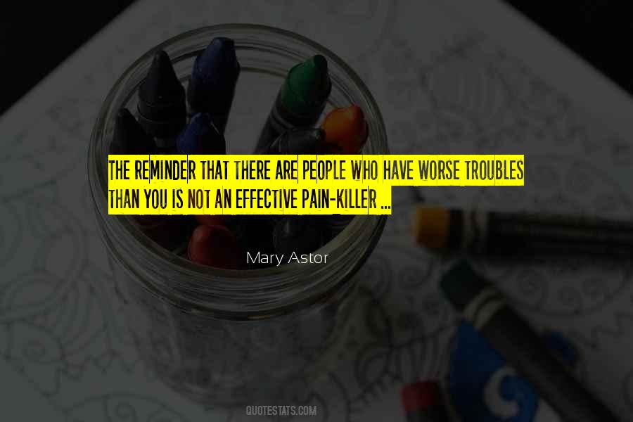 Pain Killer Quotes #489149