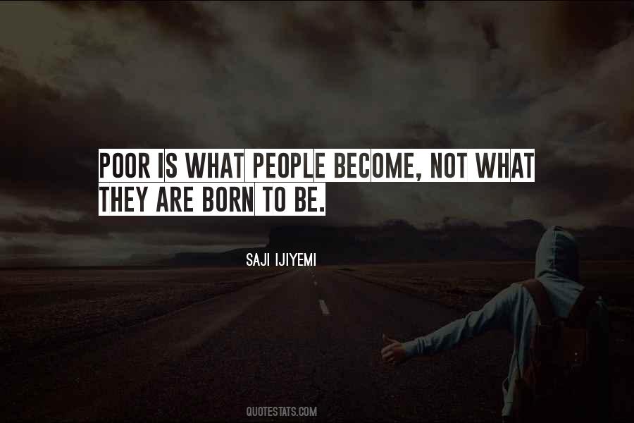 Born To Be Rich Quotes #53598