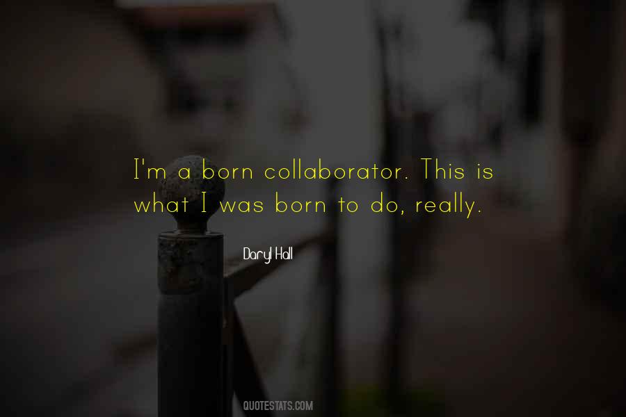 Born To Do Quotes #1606250