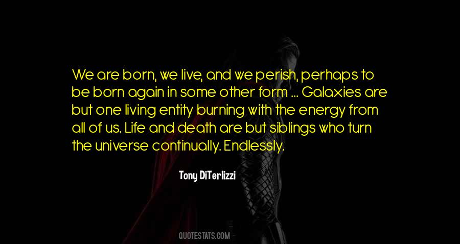 Born To Live Quotes #685010