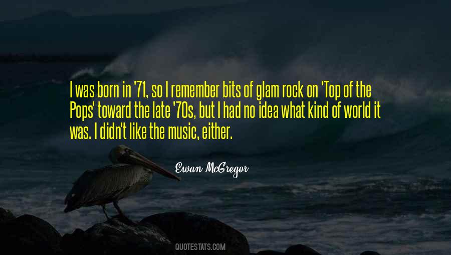 Born To Rock Quotes #991047