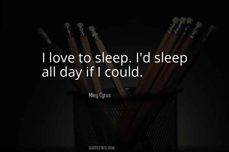 Quotes About Love Miley Cyrus #1557844