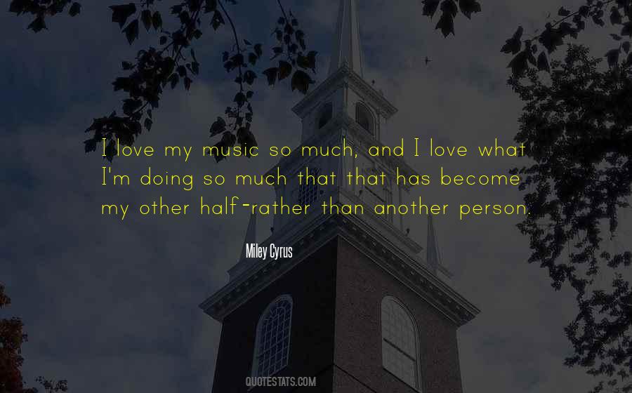 Quotes About Love Miley Cyrus #1590149