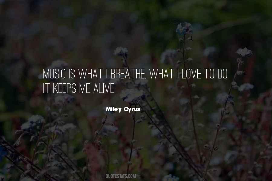 Quotes About Love Miley Cyrus #586986