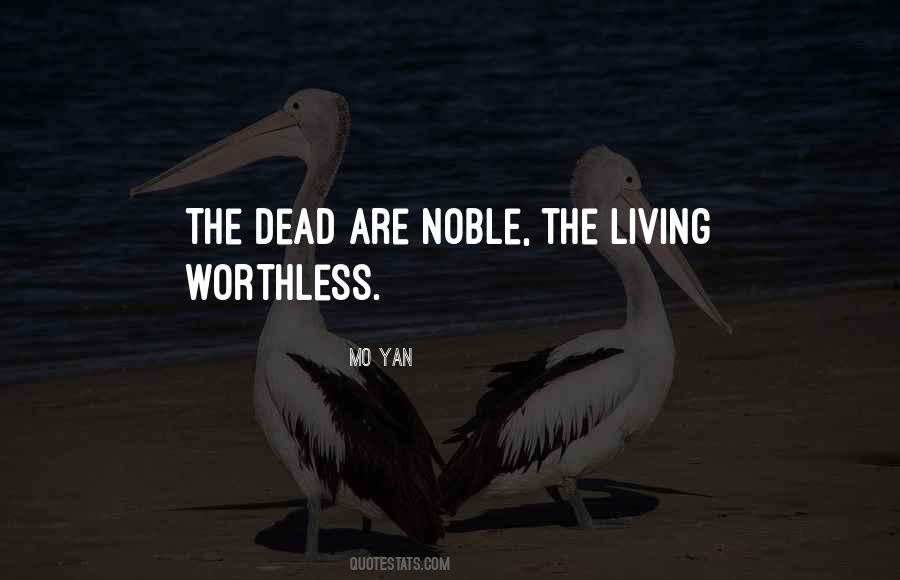 Living A Noble Life Quotes #1529079