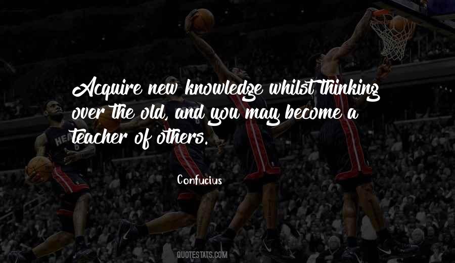 Knowledge Teaching Quotes #695568