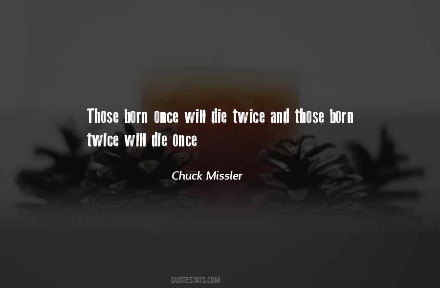 Born Twice Quotes #495507