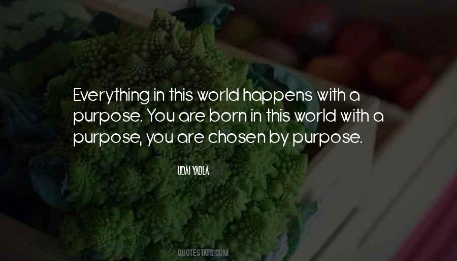 Born With Purpose Quotes #1717335
