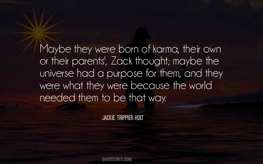 Born With Purpose Quotes #763397