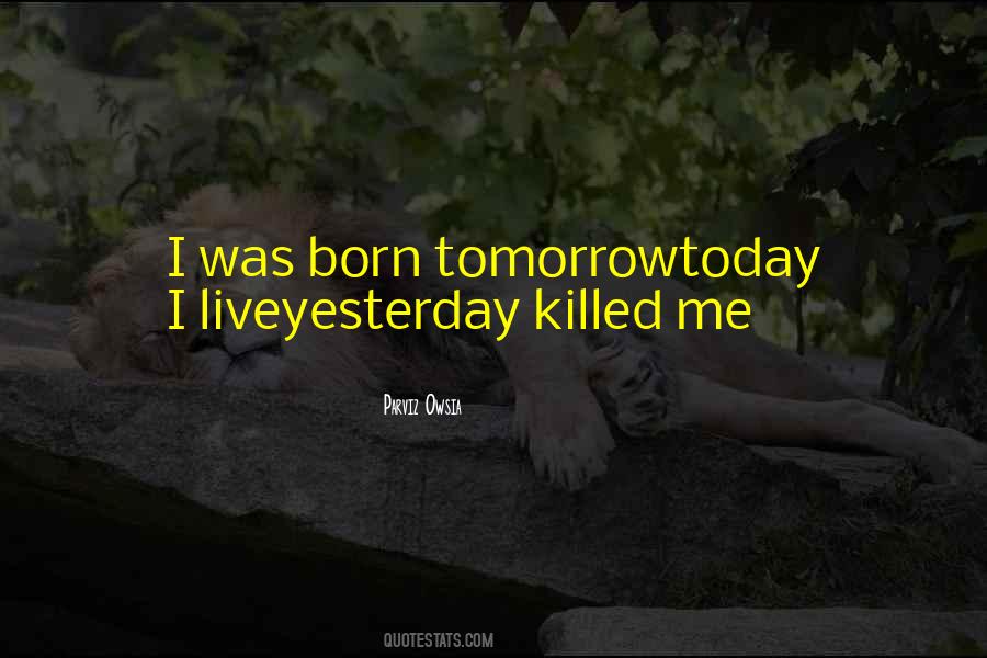 Born Yesterday Quotes #446558